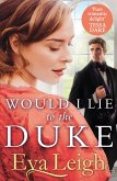 Would I Lie to the Duke (eBook, ePUB) Would I Lie to the Duke (eBook, ePUB)