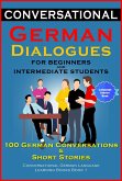 Conversational German Dialogues For Beginners and Intermediate Students (eBook, ePUB) Conversational German Dialogues For Beginners and Intermediate Students (eBook, ePUB)