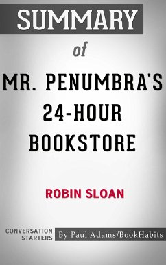 Summary of Mr. Penumbra's 24-Hour Bookstore (eBook, ePUB) - Adams, Paul