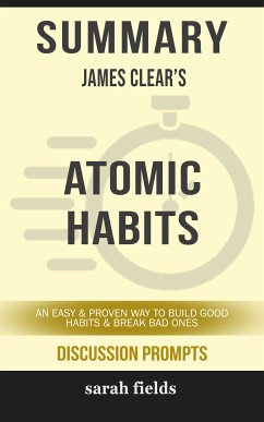 Summary: James Clear's Atomic Habits (eBook, ePUB) - Fields, Sarah
