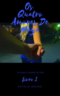 Os Quatro Amores De Maya (eBook, ePUB) - Brandi, Natalie
