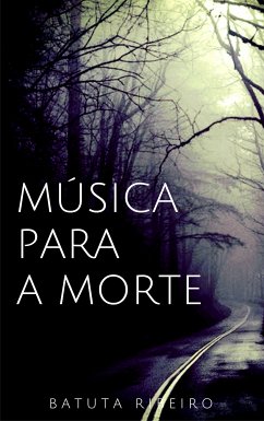 Música para a morte (eBook, ePUB) - Ribeiro, Batuta