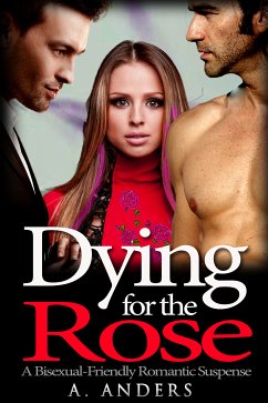 Dying for the Rose (eBook, ePUB) - Anders, A
