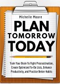 Plan Tomorrow Today (eBook, ePUB)