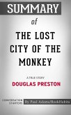 Summary of The Lost City of the Monkey God (eBook, ePUB)