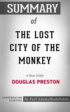 Summary of The Lost City of the Monkey God (eBook, ePUB) - Adams, Paul