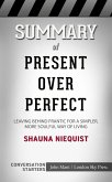 Summary of Present Over Perfect: Leaving Behind Frantic for a Simpler, More Soulful Way of Living: Conversation Starters (eBook, ePUB)