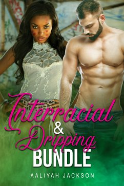 Interracial & Dripping Bundle (eBook, ePUB) - Jackson, Aaliyah