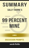 Summary: Sally Thorne's 99 Percent Mine (eBook, ePUB)