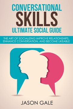 Conversational Skills Ultimate Guide (eBook, ePUB) - Gale, Jason