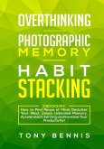 Overthinking, Photographic Memory, Habit Stacking3 Books in 1 (eBook, ePUB)