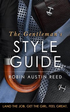 The Gentleman’s Style Guide (eBook, ePUB) - Austin Reed, Robin