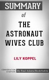 Summary of The Astronaut Wives Club (eBook, ePUB)