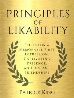 Principles of Likability (eBook, ePUB) - King, Patrick