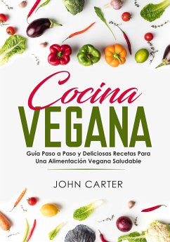 Cocina Vegana (eBook, ePUB) - Carter, John