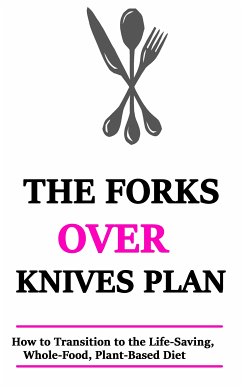 The Forks Over Knives Plan (eBook, ePUB) - Alnajjar, Rasheed
