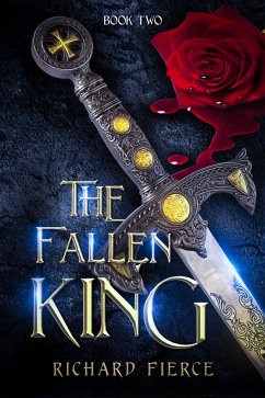 The Fallen King (eBook, ePUB) - Fierce, Richard