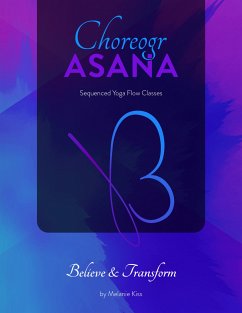 ChoreogrAsana (eBook, ePUB) - Kiss, Melanie