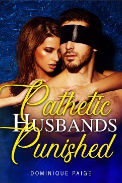 Pathetic Husbands Punished (eBook, ePUB) - Paige, Dominique