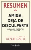 Resumen de Amiga, Deja de Disculparte (eBook, ePUB)