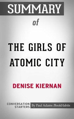 Summary of The Girls of Atomic City (eBook, ePUB) - Adams, Paul