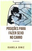 Posições para fazer sexo no carro (eBook, ePUB)