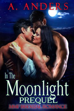 In The Moonlight: Prequel (eBook, ePUB) - Anders, A