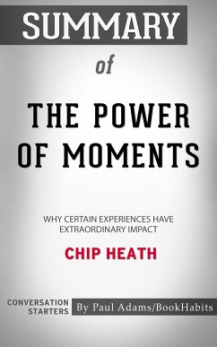 Summary of The Power of Moments (eBook, ePUB) - Adams, Paul