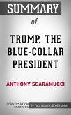 Summary of Trump, the Blue-Collar President: Conversation Starters (eBook, ePUB)