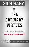 Summary of The Ordinary Virtues (eBook, ePUB)