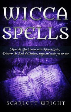 Wicca Spells (eBook, ePUB) - Wright, Scarlett