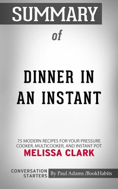 Summary of Dinner in an Instant (eBook, ePUB) - Adams, Paul