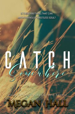 Catch Somewhere (eBook, ePUB) - Hall, Megan