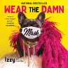 Wear the Damn Mask (eBook, ePUB) - Bild 1