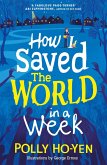 How I Saved the World in a Week (eBook, ePUB)