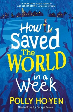 How I Saved the World in a Week (eBook, ePUB) - Ho-Yen, Polly