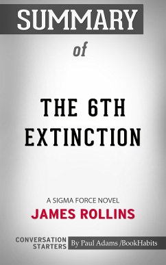 Summary of The 6th Extinction (eBook, ePUB) - Adams, Paul