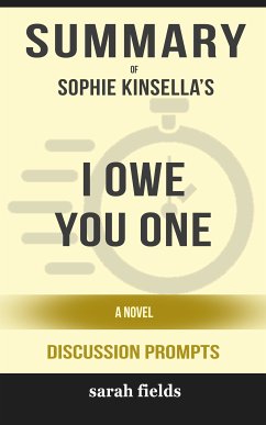 Summary: Sophie Kinsella's I Owe You One (eBook, ePUB) - Fields, Sarah