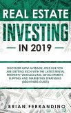 Real Estate Investing in 2019 (eBook, ePUB)