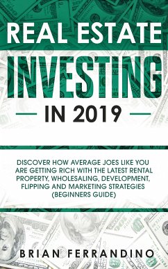 Real Estate Investing in 2019 (eBook, ePUB) - Ferrandino, Brian