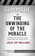 Summary of The Unwinding of the Miracle... - Bild 1