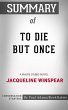 Summary of To Die but Once (eBook, ePUB) - Bild 1