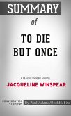 Summary of To Die but Once (eBook, ePUB)