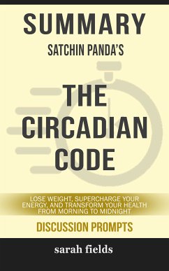 Summary: Satchin Panda's The Circadian Code (eBook, ePUB) - Fields, Sarah