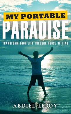 My Portable Paradise (eBook, ePUB) - LeRoy, Abdiel