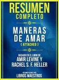 Resumen Completo: Maneras De Amar (Attached) - Basado En El Libro De Amir Levine y Rachel S. F. Heller (eBook, ePUB)