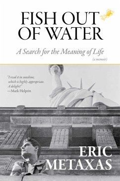 Fish Out of Water (eBook, ePUB) - Metaxas, Eric