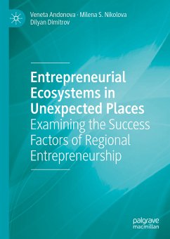 Entrepreneurial Ecosystems in Unexpected Places (eBook, PDF) - Andonova, Veneta; Nikolova, Milena S.; Dimitrov, Dilyan