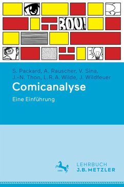 Comicanalyse (eBook, PDF) - Packard, Stephan; Rauscher, Andreas; Sina, Véronique; Thon, Jan-Noël; Wilde, Lukas R. A.; Wildfeuer, Janina
