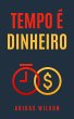 Tempo é Dinheiro (eBook, ePUB) - Bild 1